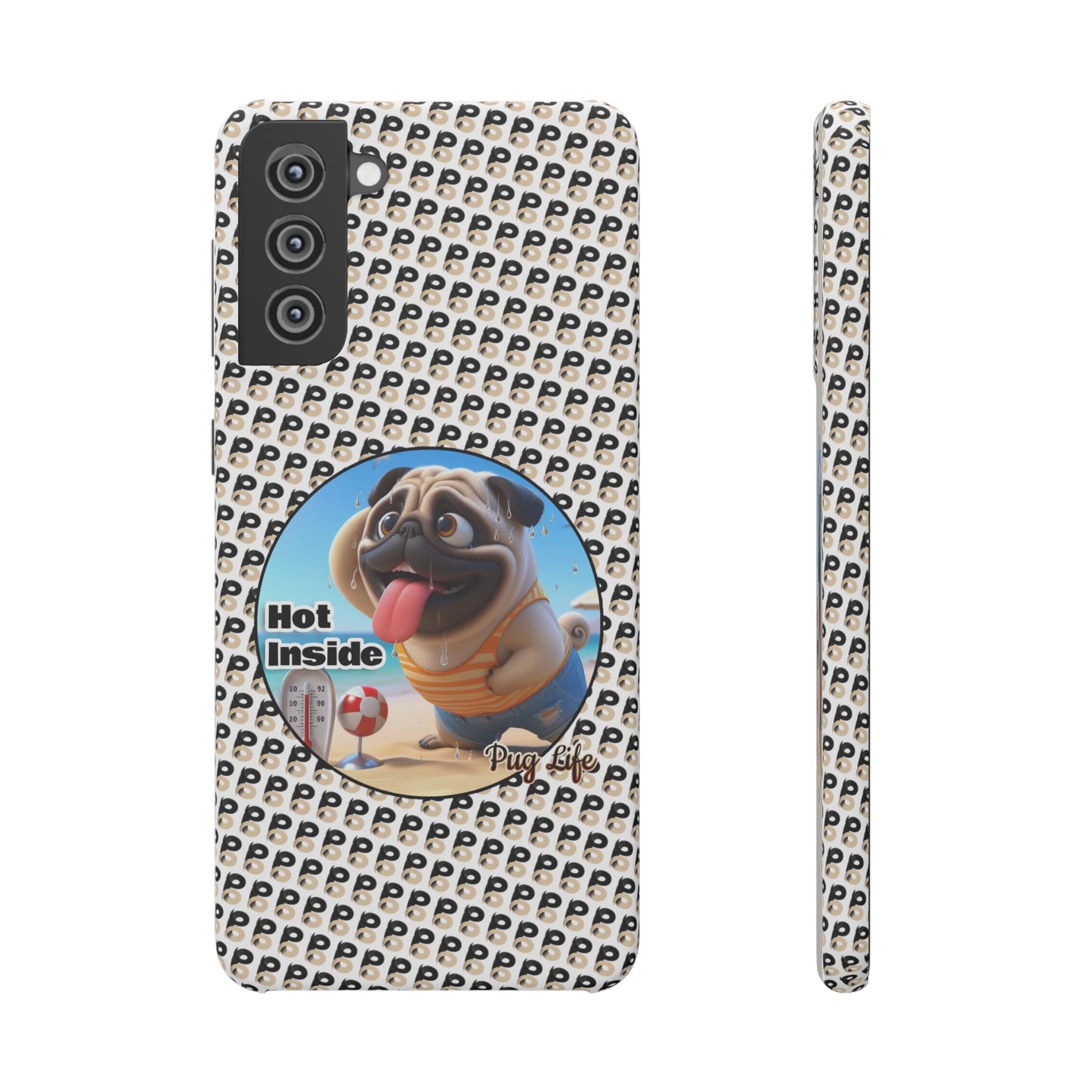 P&B Pug Life Edition: Hot Inside - Snap Case